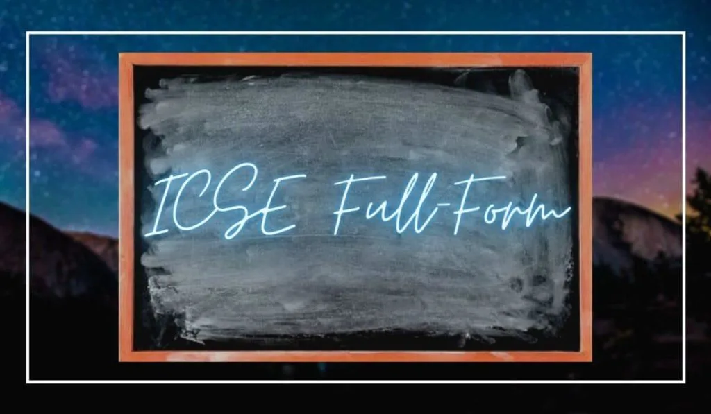 ICSE Board Full-Form
